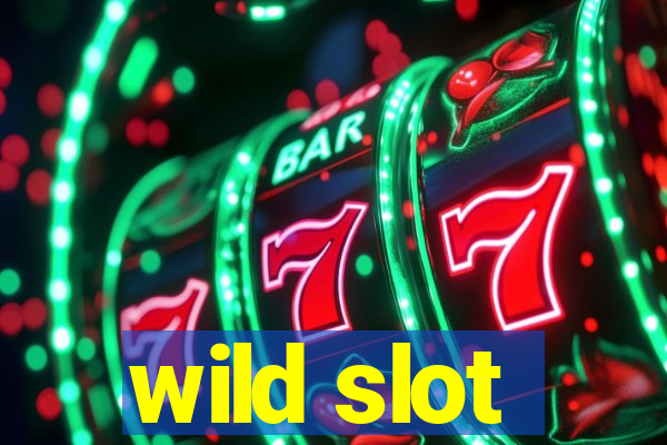 wild slot