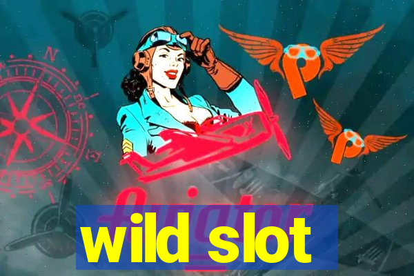 wild slot