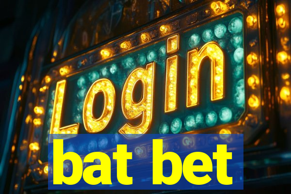 bat bet