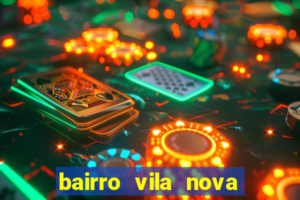 bairro vila nova campo grande rj