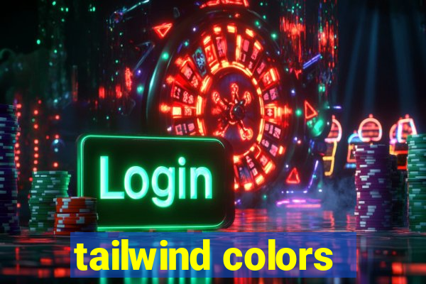 tailwind colors