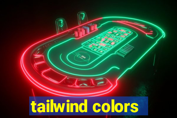 tailwind colors