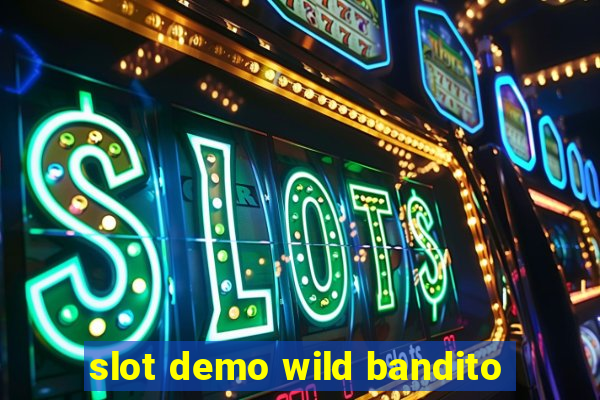 slot demo wild bandito