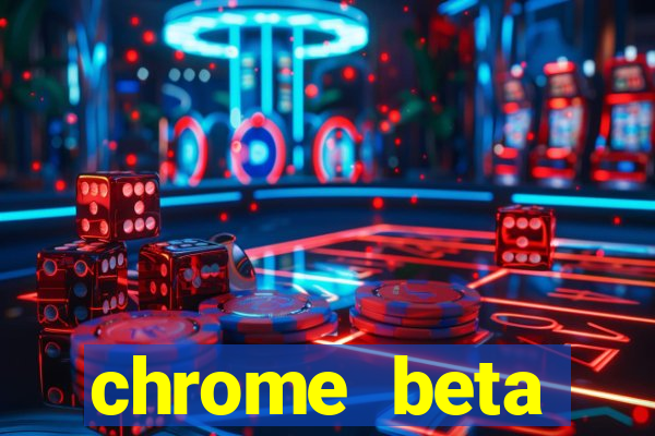 chrome beta download pc