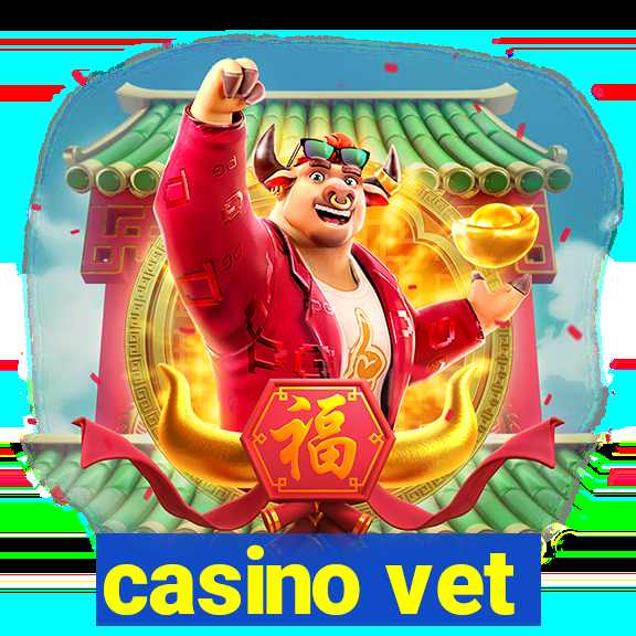 casino vet