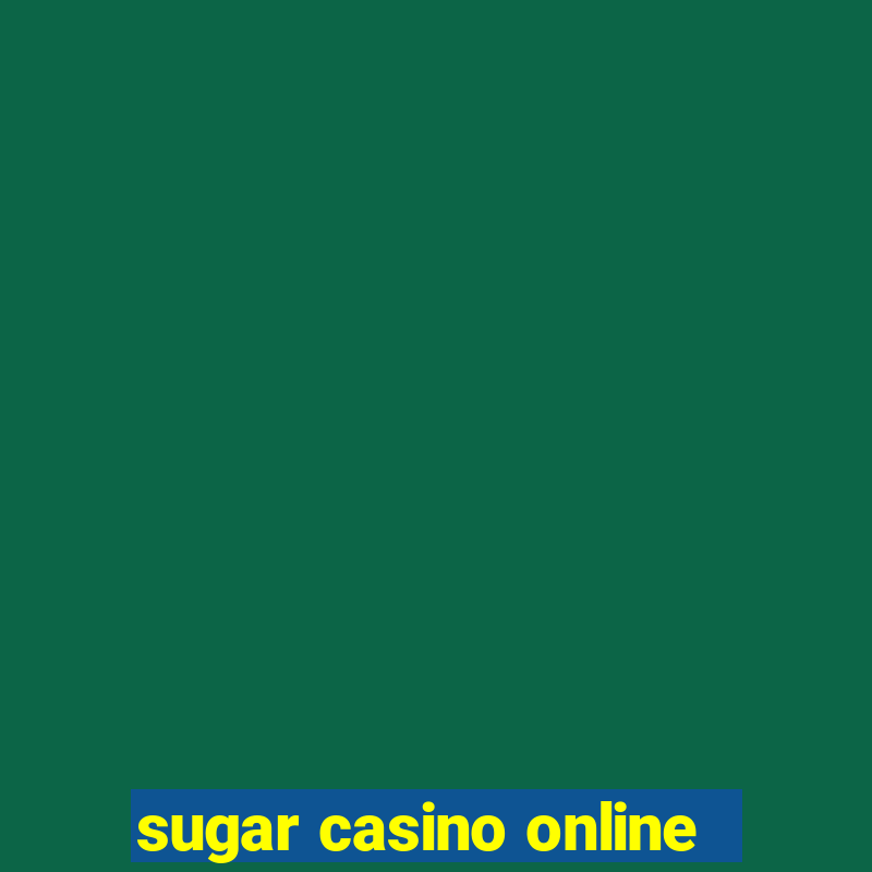 sugar casino online