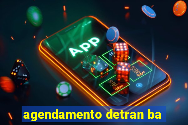 agendamento detran ba