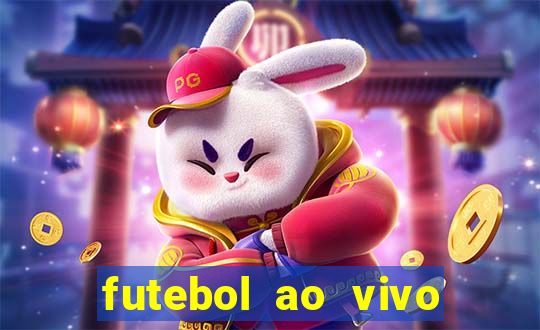 futebol ao vivo online futemax