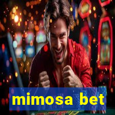 mimosa bet