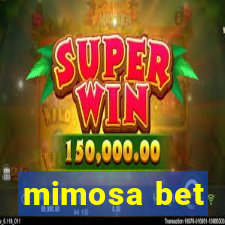 mimosa bet