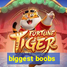 biggest boobs