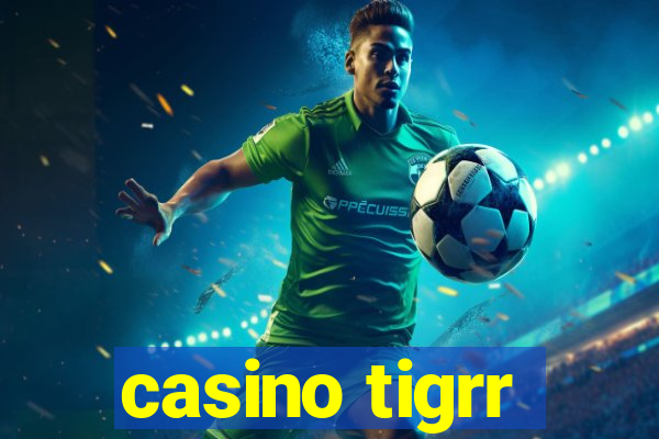 casino tigrr