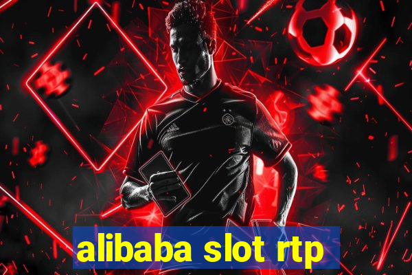 alibaba slot rtp