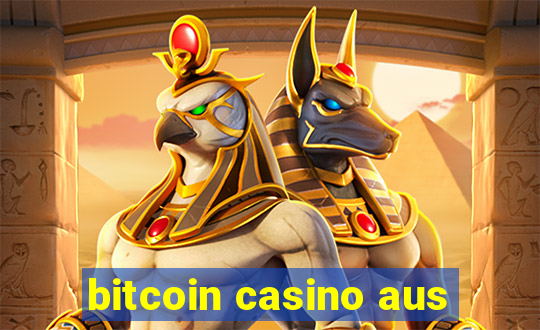 bitcoin casino aus