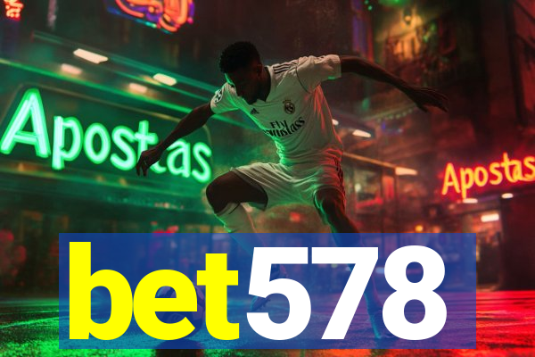 bet578