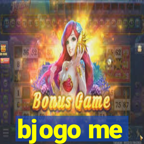 bjogo me