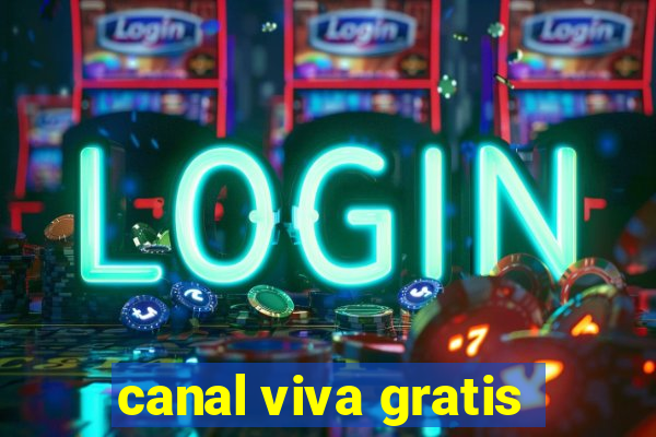 canal viva gratis