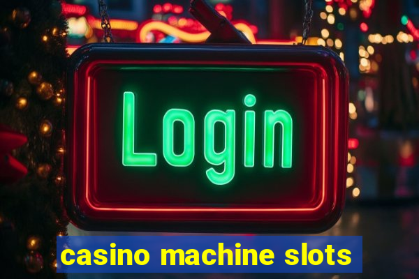 casino machine slots