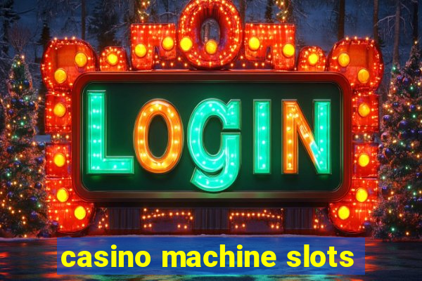 casino machine slots