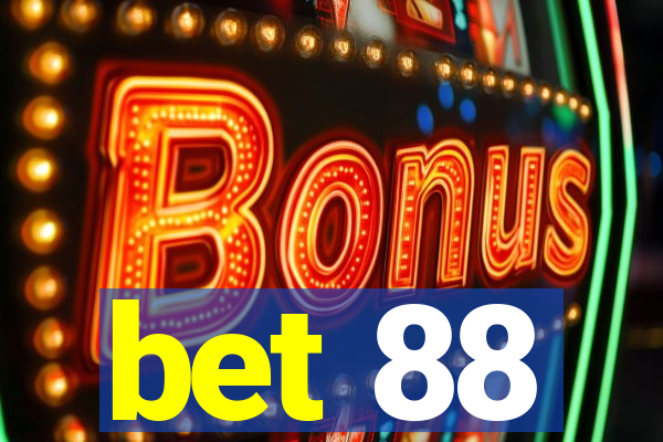 bet 88