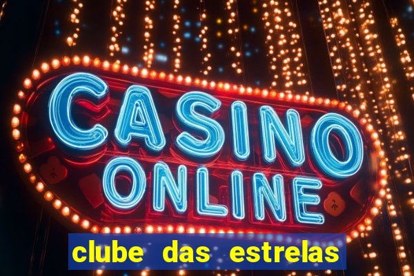 clube das estrelas bet login