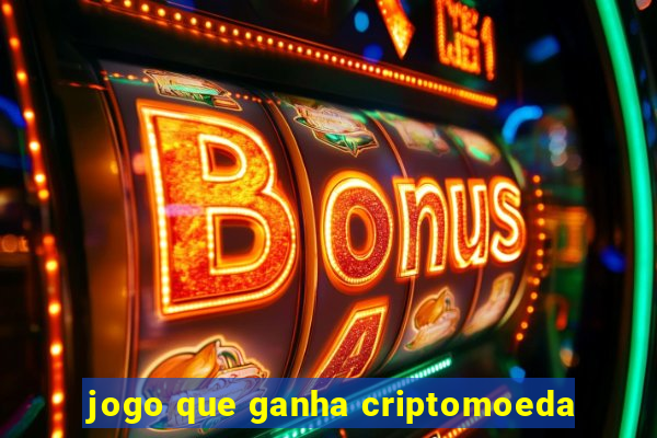 jogo que ganha criptomoeda