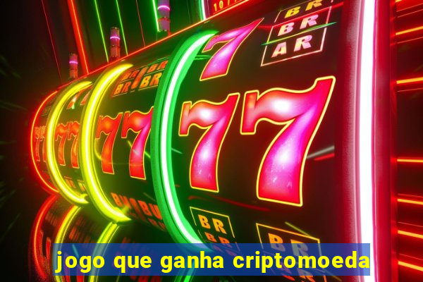 jogo que ganha criptomoeda