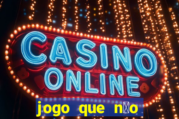 jogo que n茫o precisa depositar