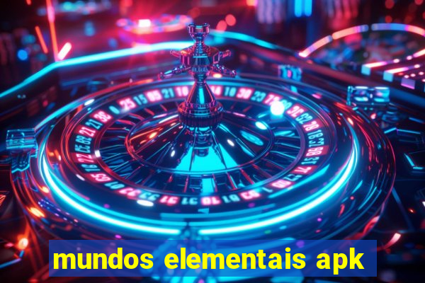 mundos elementais apk