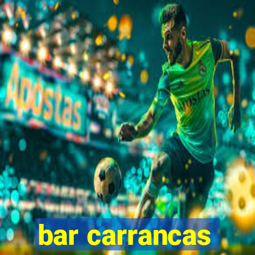 bar carrancas