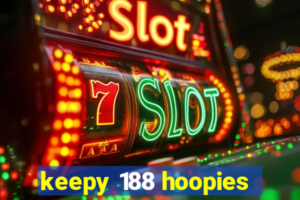 keepy 188 hoopies