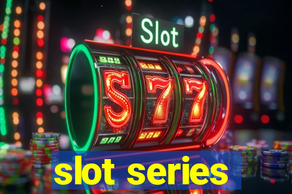 slot series