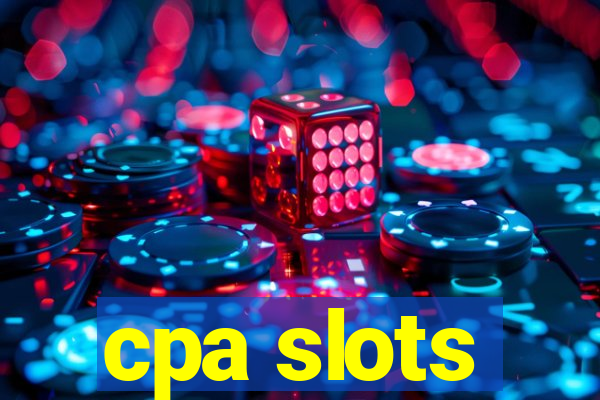 cpa slots