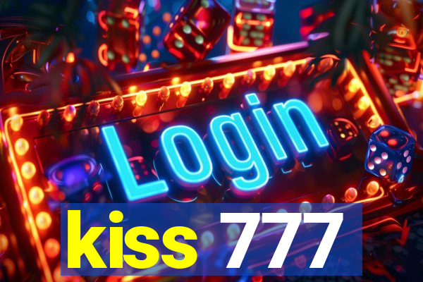 kiss 777