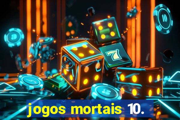 jogos mortais 10.