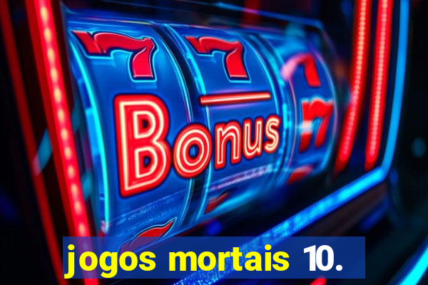 jogos mortais 10.