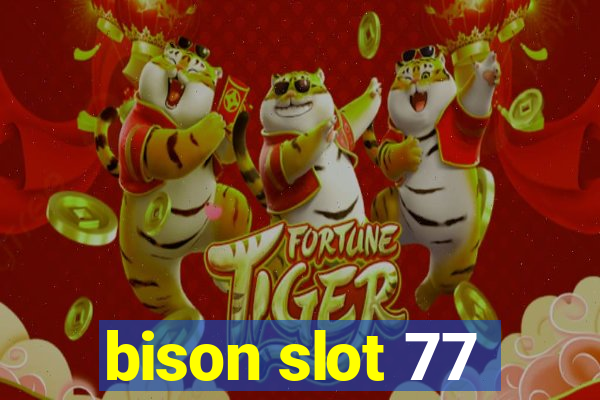 bison slot 77