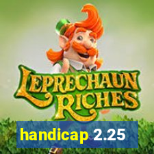 handicap 2.25