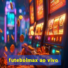 futebolmax ao vivo