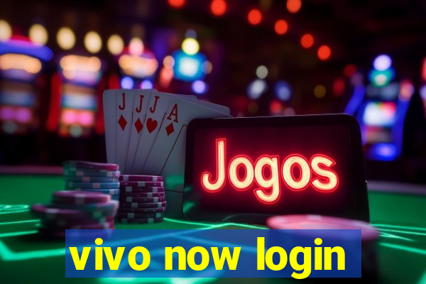 vivo now login