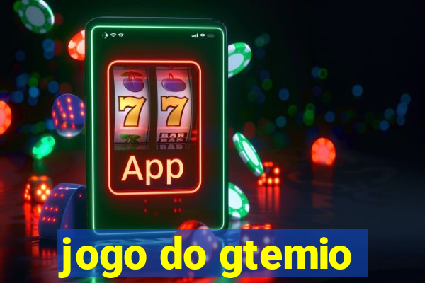 jogo do gtemio