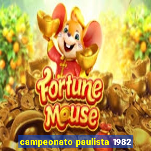 campeonato paulista 1982