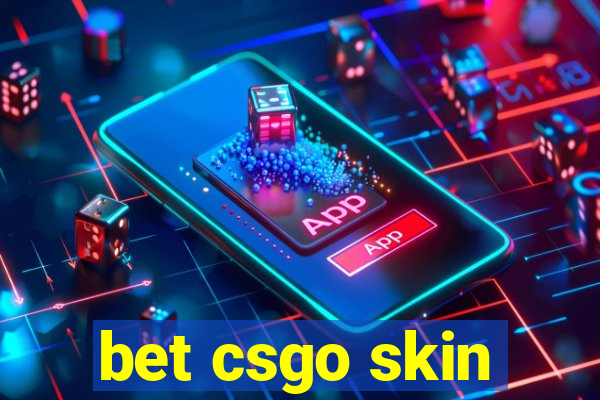 bet csgo skin