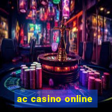 ac casino online