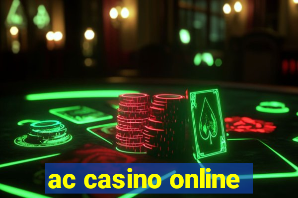 ac casino online