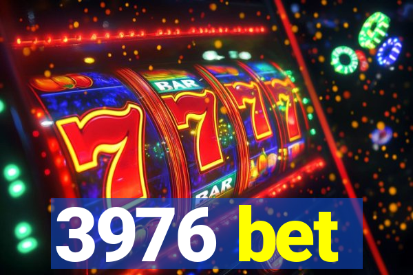 3976 bet