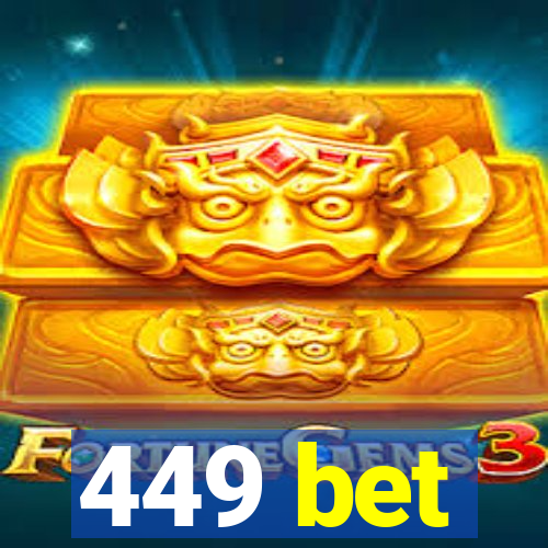 449 bet