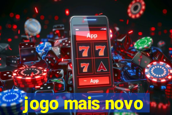 jogo mais novo