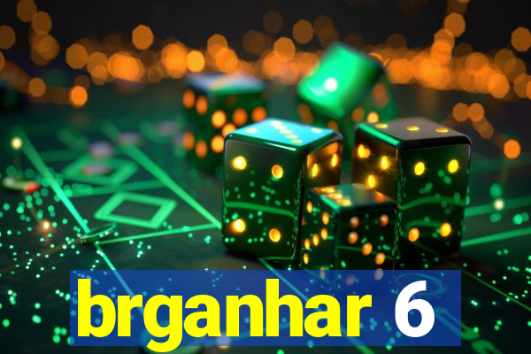 brganhar 6