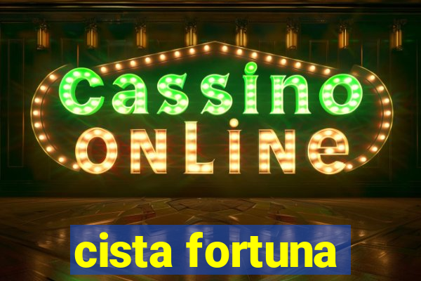 cista fortuna